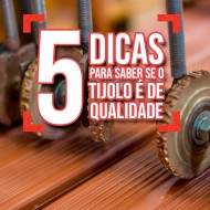 5 dicas para comprar tijolos de qualidade.