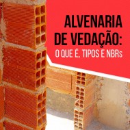 descubra tudo o que você precisa saber sobre alvenaria de vedação