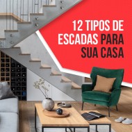 12 tipos de escadas para sua casa.