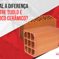 Diferença entre tijolo e bloco cerâmico - Cerâmica Mônaco