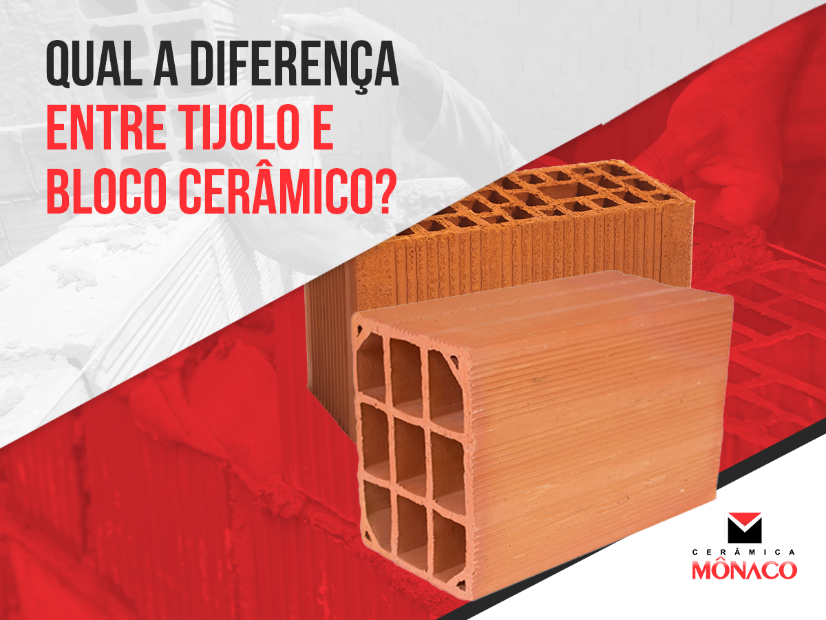 Diferença entre tijolo e bloco cerâmico - Cerâmica Mônaco