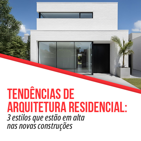 Tendências de Arquitetura residencial - fachadas