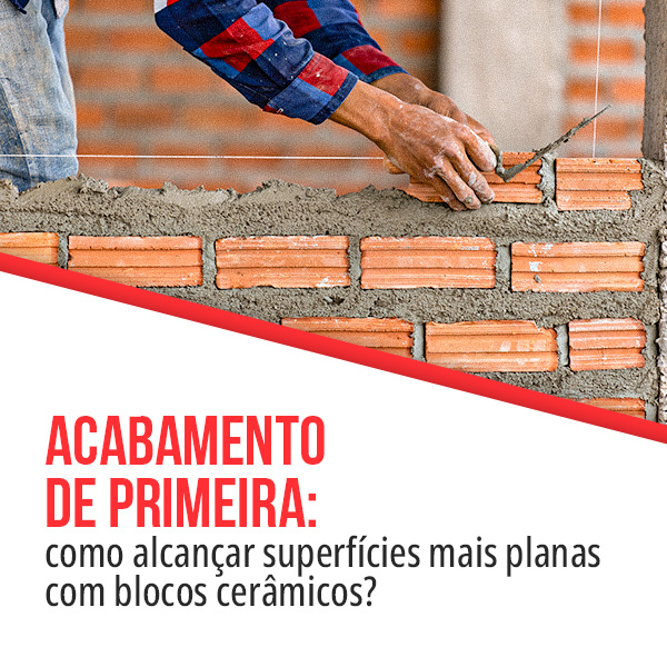 Para acabamento de primeira, bloco cerammicos de ualidade da Cerâmmica Mônaco