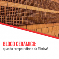 Quando Comprar Bloco Cerâmico Direto da Fábrica
