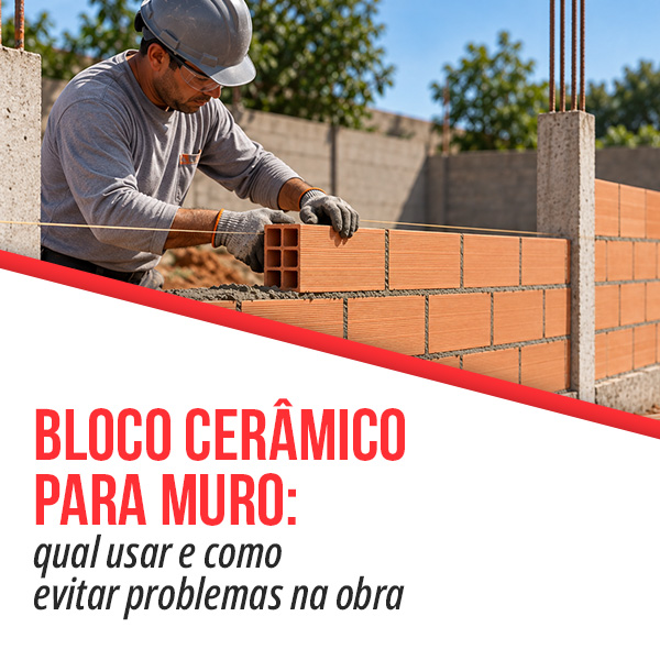 Bloco cerâmico para muro: qual usar na construção?
